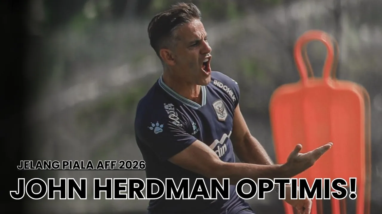 John Herdman Optimis Timnas Indonesia Juara Piala AFF 2026: 'Tim Menunjukkan Perkembangan yang Baik' - radarcirebon.disway.id